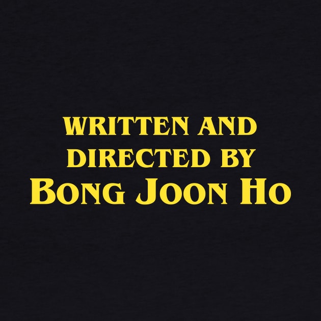 Written and Directed by Bong Joon Ho by Laevs